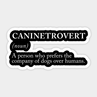 Caninetrovert Definition Sticker